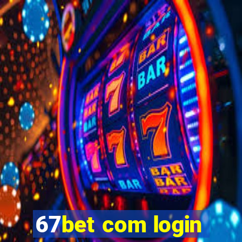 67bet com login